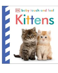 DK Baby Touch and Feel Kittens