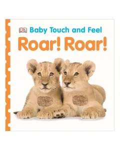 DK Baby Touch and Feel Roar! Roar!