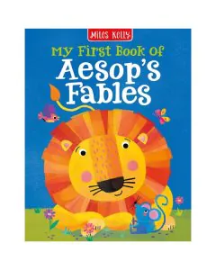 Miles Kelly My First Book of Aesop's Fables