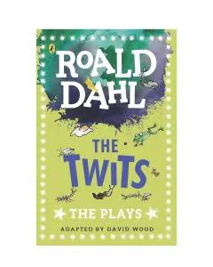 The Plays Roald Dahl The Twits
