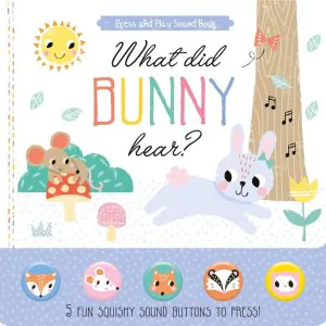 North Parade What Did Bunny Hear? Sound Book